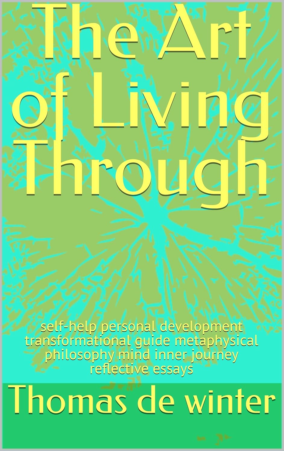 Book cover of The Art of Living Through